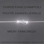 Christian Ciampoli | Piotr Hanzelewicz | Meri Tancredi