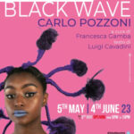 BLACK WAVE di Carlo Pozzoni e Francesca Gamba