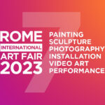 ROME INTERNATIONAL ART FAIR 2023 - 7TH EDITION