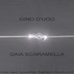 Gino D’Ugo | Gaia Scaramella