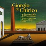 Giorgio de Chirico, nello specchio del Novecento. Warhol, Schifano, Paolini, Ghirri, Salvo