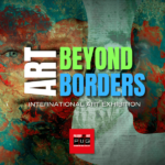 Libertà in Mostra: Art Beyond Borders 2023 Celebra l'Unione Globale degli Artisti