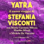 Yatra, il nuovo viaggio artistico di Stefania Visconti