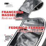 Francesca Massei - Resti nei Ricordi / Federico Ferrari - Il Migrante e il Mare