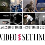 Video-Setting/Videoarte: Origini e Sperimentazioni #2 | Fase 2