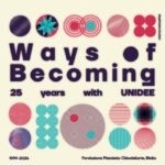 ARTE AL CENTRO Ways of Becoming: 25 anni con UNIDEE