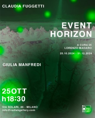 Claudia Fuggetti e Giulia Manfredi. Event Horizon