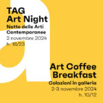 TAG - TORINO ART NIGHT #28 Notte delle Arti Contemporanee & TAG Art Coffee Breakfast