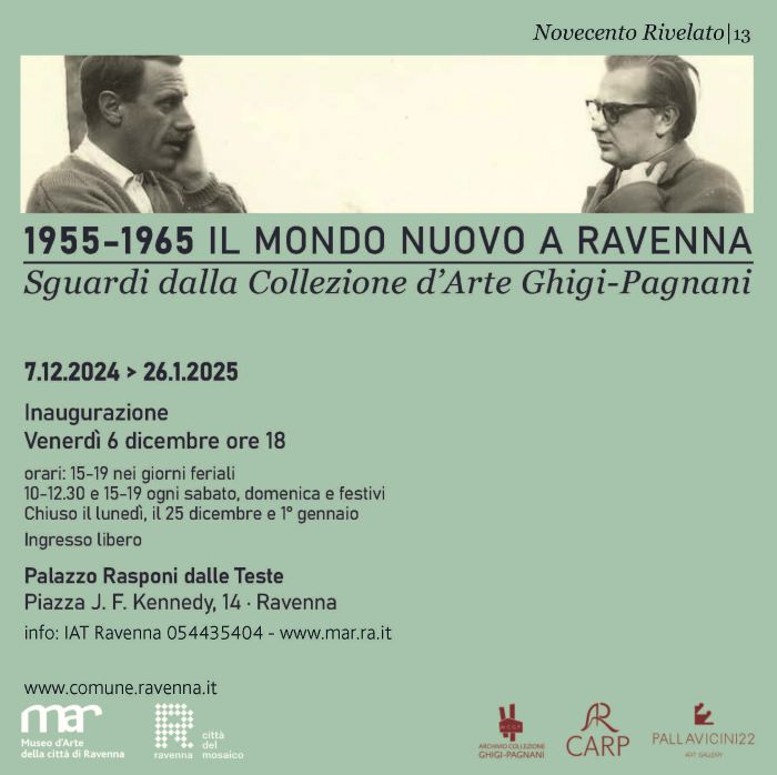 1955-1965.  IL MONDO NUOVO A RAVENNA. SGUARDI DALLA COLLEZIONE D’ARTE GHIGI_PAGNANI